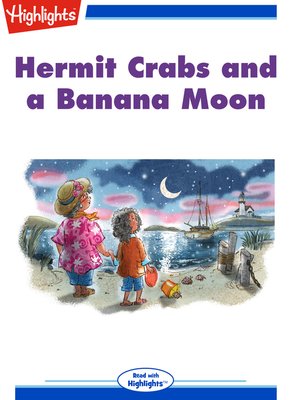 cover image of Hermit Crabs and a Banana Moon